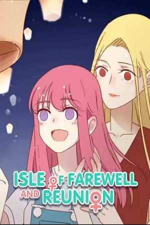 Isle of Farewell And Reunion