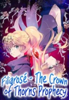 Filiarose – The Crown Of Thorns Prophecy