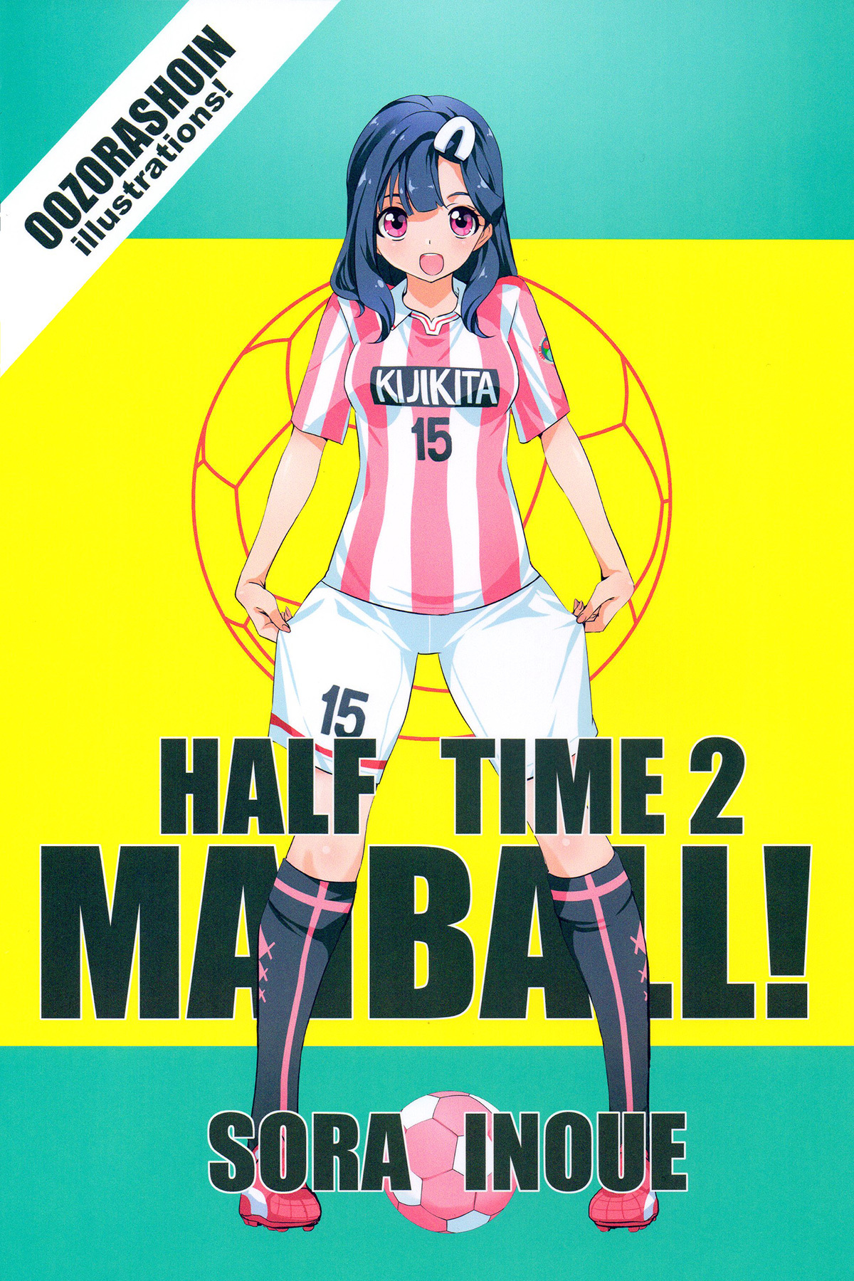 Mai Ball! Half Time