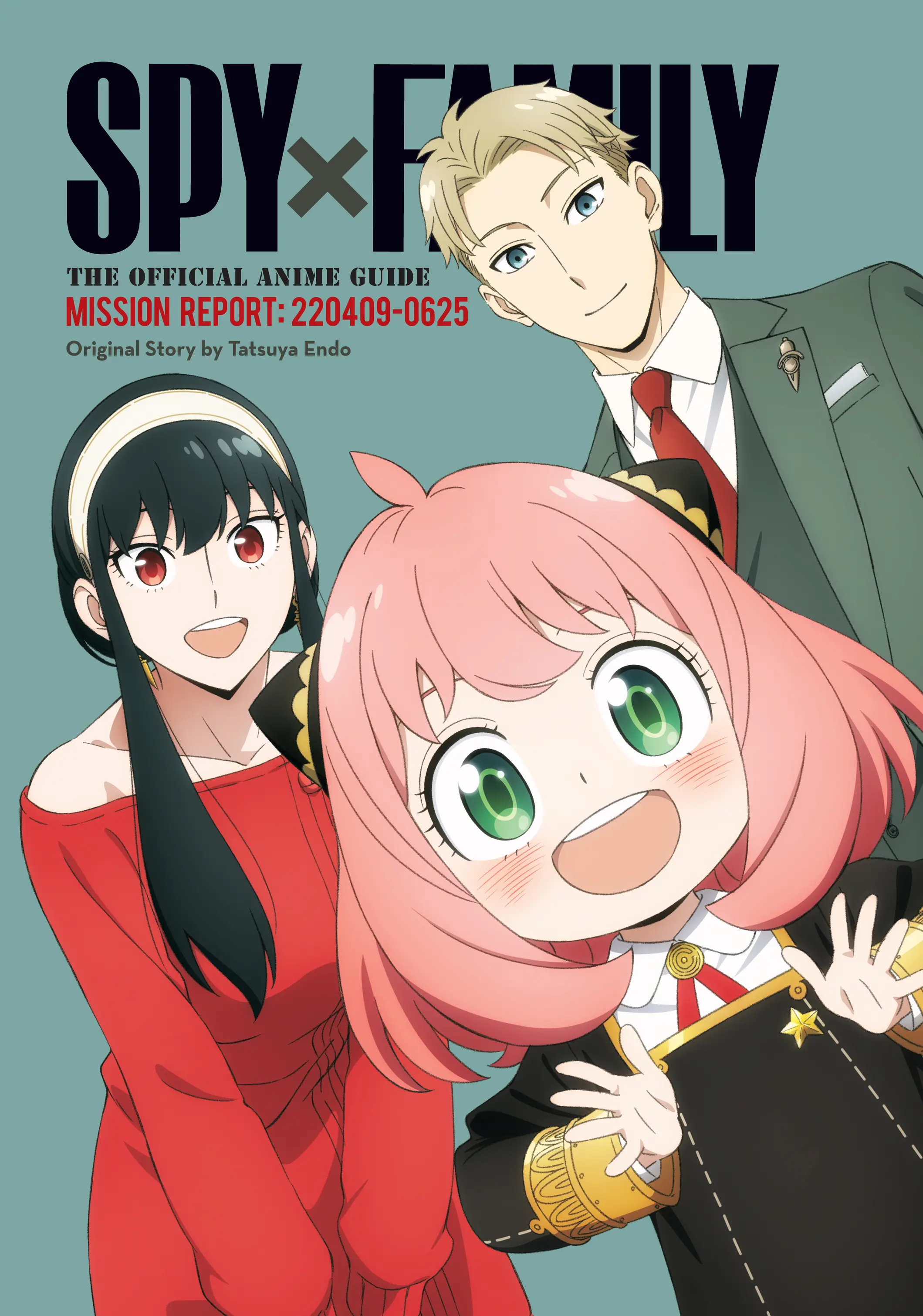 Spy x Family: The Official Anime Guide—Mission Report: 220409-0625